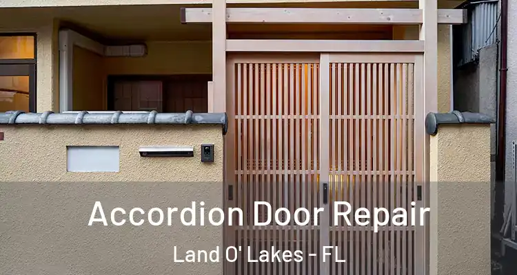 Accordion Door Repair Land O' Lakes - FL