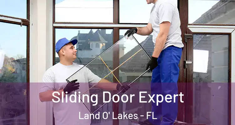 Sliding Door Expert Land O' Lakes - FL